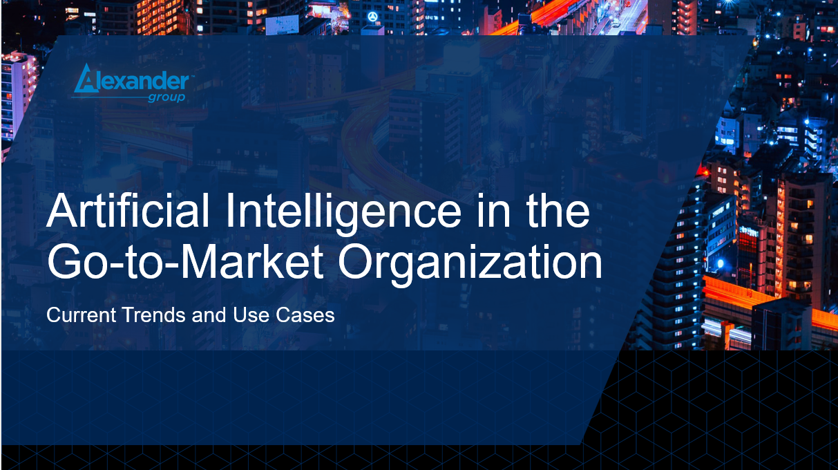 Alexander Group-Artificial Intelligence research in Go-to-Market organizations